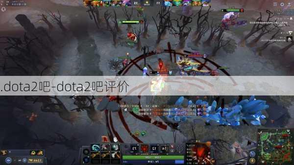 .dota2吧-dota2吧评价